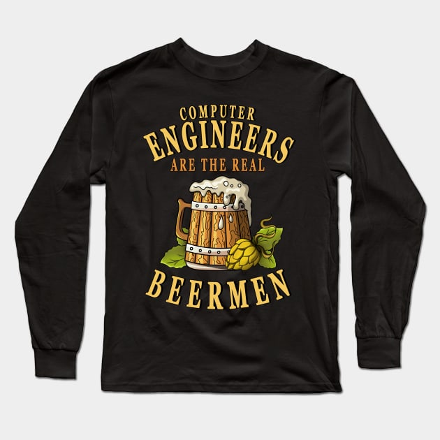 Computer Engineers Are The Real Beermen Beer Drinker Long Sleeve T-Shirt by jeric020290